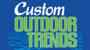 Custom Outdoor Trends